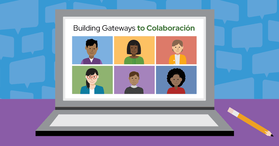 Illustration of laptop displaying virtual attendees and the words Building Gateways to Colaboración