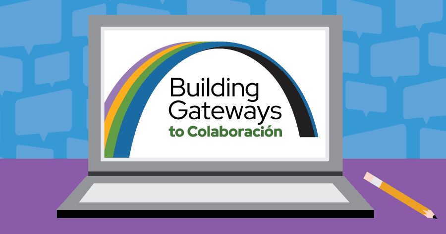 Illustration of a laptop with a multicolored arch and the words Building Gateways to Colaboracion